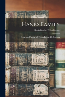 Image for Hanks Family; Hanks Family - Welsh Lineage