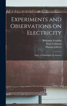 Image for Experiments and Observations on Electricity