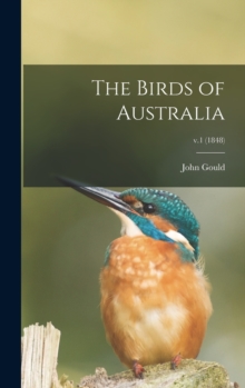 Image for The Birds of Australia; v.1 (1848)
