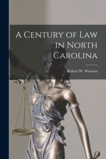 Image for A Century of Law in North Carolina