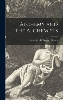 Image for Alchemy and the Alchemists