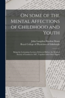 Image for On Some of the Mental Affections of Childhood and Youth