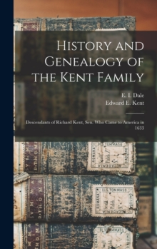 Image for History and Genealogy of the Kent Family