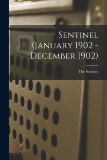 Image for Sentinel (January 1902 - December 1902)