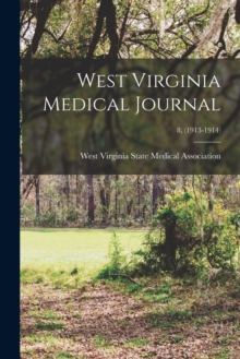 Image for West Virginia Medical Journal; 8, (1913-1914)