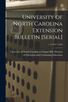 Image for University of North Carolina Extension Bulletin [serial]; v.27(1947-1948)