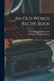 Image for An Old-world Recipe Book