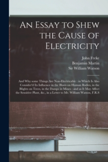 Image for An Essay to Shew the Cause of Electricity