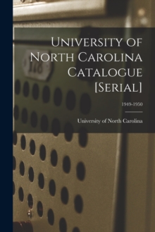 Image for University of North Carolina Catalogue [serial]; 1949-1950
