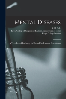 Image for Mental Diseases [electronic Resource] : a Text-book of Psychiatry for Medical Students and Practitioners