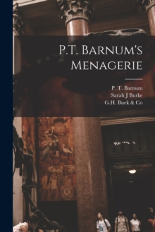 Image for P.T. Barnum's Menagerie