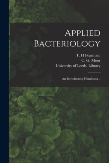 Image for Applied Bacteriology : an Introductory Handbook ..