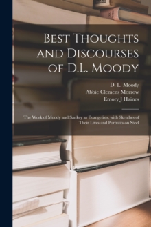 Image for Best Thoughts and Discourses of D.L. Moody [microform]