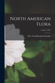 Image for North American Flora; v.34 pt.1 1914