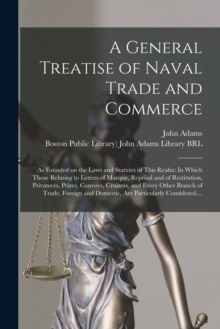 Image for A General Treatise of Naval Trade and Commerce