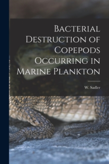 Image for Bacterial Destruction of Copepods Occurring in Marine Plankton [microform]