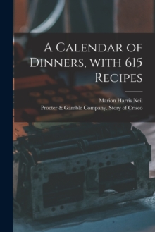 Image for A Calendar of Dinners, With 615 Recipes