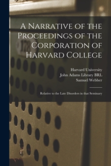 Image for A Narrative of the Proceedings of the Corporation of Harvard College