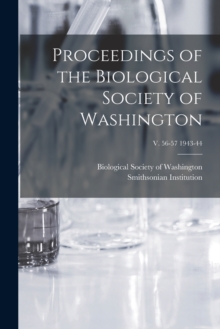 Image for Proceedings of the Biological Society of Washington; v. 56-57 1943-44