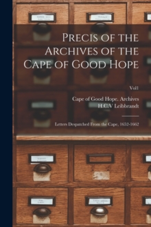 Image for Precis of the Archives of the Cape of Good Hope