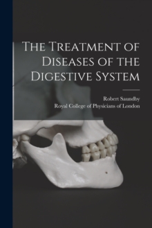 Image for The Treatment of Diseases of the Digestive System