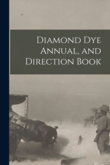Image for Diamond Dye Annual, and Direction Book