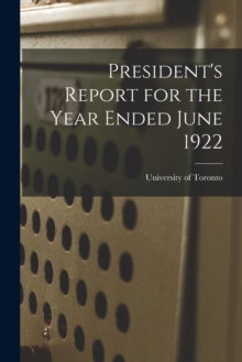 Image for President's Report for the Year Ended June 1922