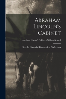 Image for Abraham Lincoln's Cabinet; Abraham Lincoln's Cabinet - William Seward
