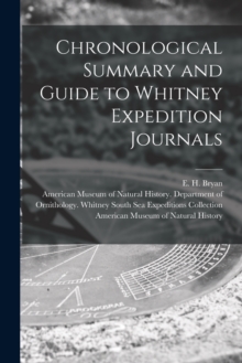Image for Chronological Summary and Guide to Whitney Expedition Journals