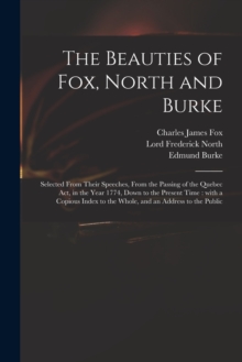 Image for The Beauties of Fox, North and Burke