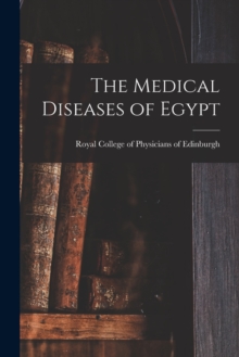 Image for The Medical Diseases of Egypt