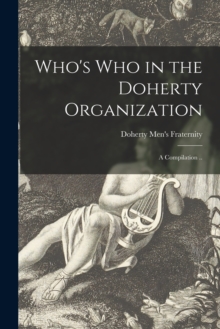 Image for Who's Who in the Doherty Organization [microform]; a Compilation ..