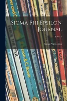 Image for Sigma Phi Epsilon Journal; 3, No. 3