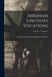 Image for Abraham Lincoln's Vocations; Vocations - Postmaster