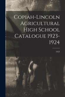 Image for Copiah-Lincoln Agricultural High School Catalogue 1923-1924; 1923