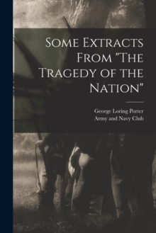 Image for Some Extracts From "The Tragedy of the Nation"