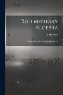 Image for Rudimentary Algebra [microform]