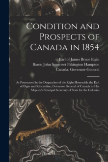 Image for Condition and Prospects of Canada in 1854 [microform]