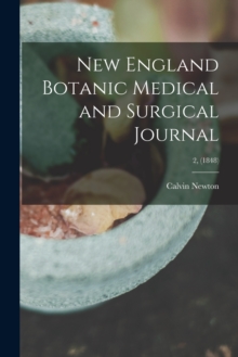Image for New England Botanic Medical and Surgical Journal; 2, (1848)