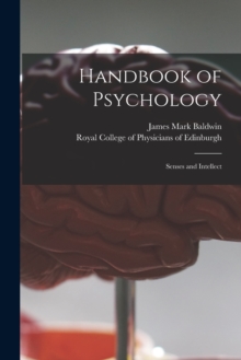 Image for Handbook of Psychology : Senses and Intellect