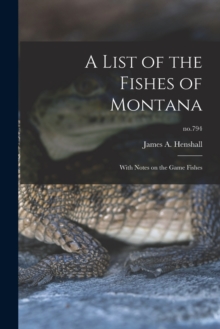 Image for A List of the Fishes of Montana