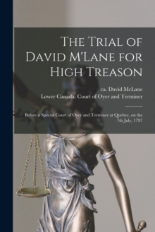 Image for The Trial of David M'Lane for High Treason [microform]