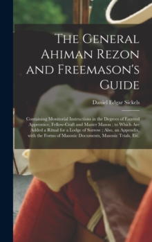 Image for The General Ahiman Rezon and Freemason's Guide