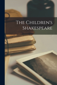 Image for The Children's Shakespeare