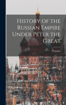 Image for History of the Russian Empire Under Peter the Great