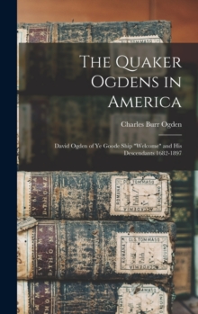 Image for The Quaker Ogdens in America