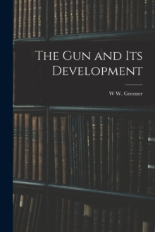 Image for The gun and its Development