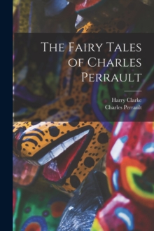 Image for The Fairy Tales of Charles Perrault