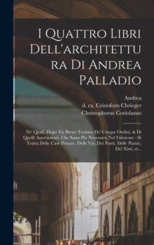 Image for I quattro libri dell'architettura di Andrea Palladio