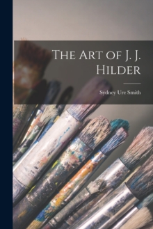 Image for The art of J. J. Hilder